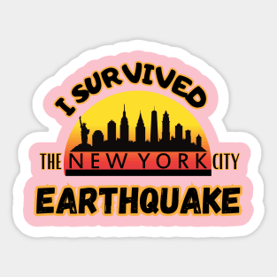 I Survived the New York City Earthquake Ideal Gift, Sticker